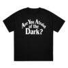 Are you afraid of the dark?