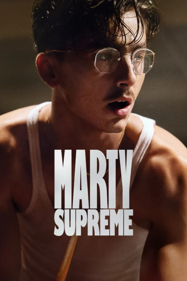 MARTY SUPREME Poster: Marty Supreme
