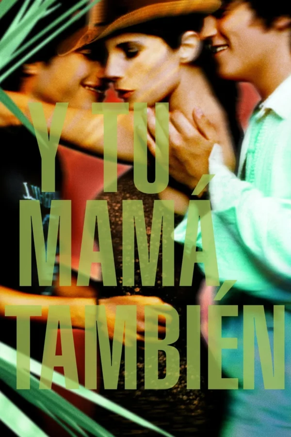 Y TU MAMA TAMBIEN Poster: Y Tu Mamá También