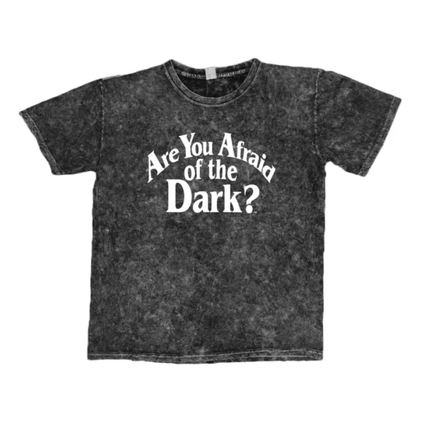 Are you afraid of the dark? - Mineral Wash