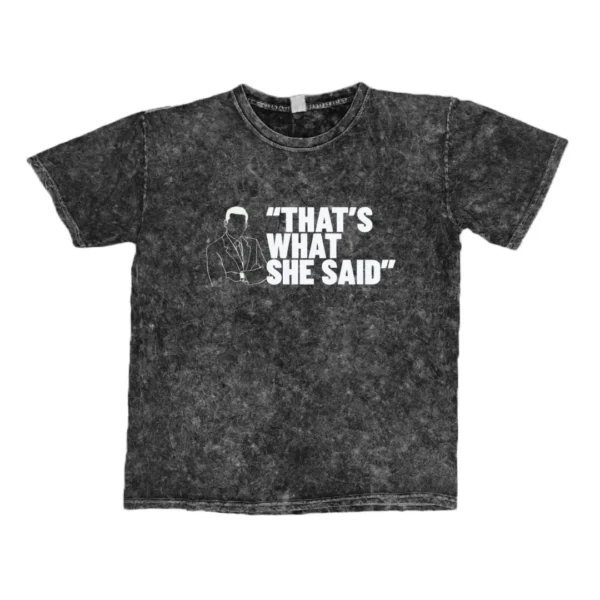 The Office/That´s what she said - Mineral Wash